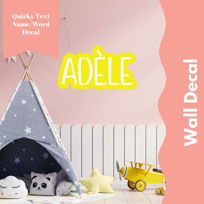 Quirky Font - Name Wall Decal/Word Wall Decal (30cm/11.8in wide)